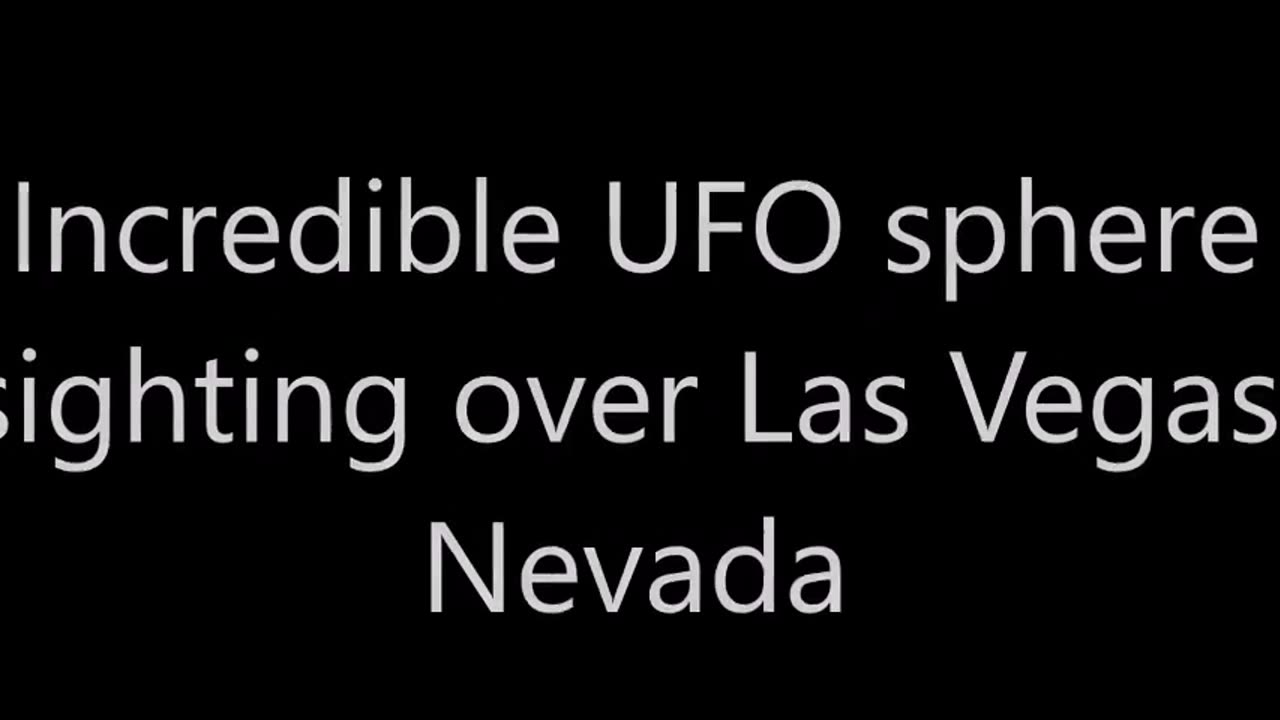 Incroyable observation d'une sphère d'OVNI au-dessus de Las Vegas, Nevada