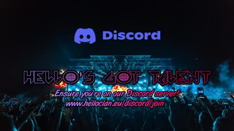 Hello's Got Talent 1. full livestreamed show on Discord
