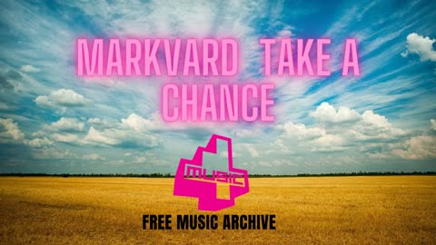 Markvard - Take a Chance - Electro House Song - Free No Copyright Music