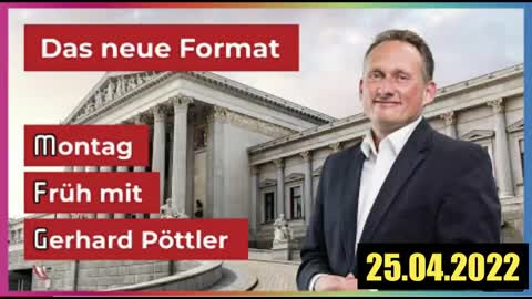 Montag Früh mit Gerhard Pöttler (MFG-Österreich I 25.04.2022)