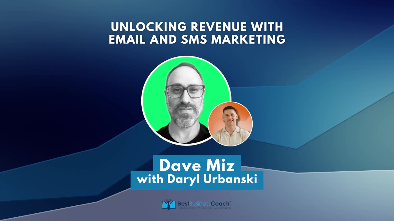 Unlocking Revenue with Email and SMS Marketing with Dave Miz