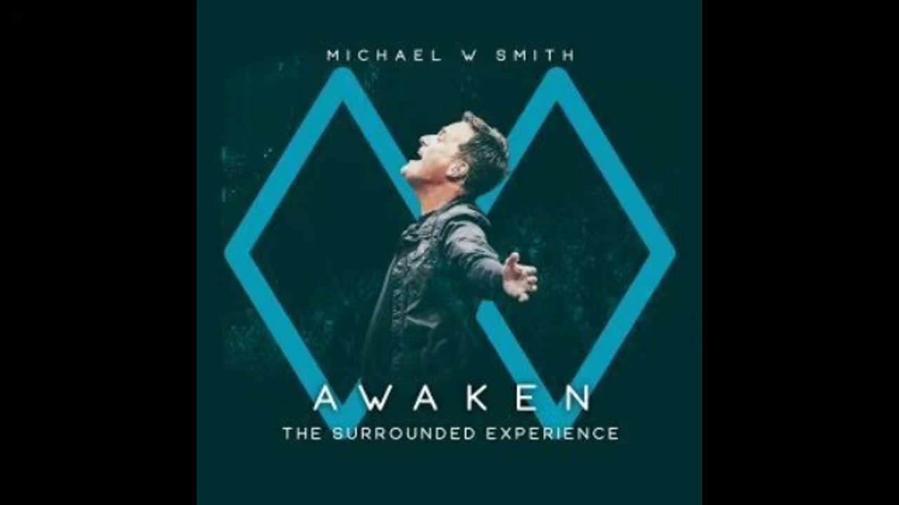 Awaken The Surrounded Experience - Michael W Smith (Álbum Completo)