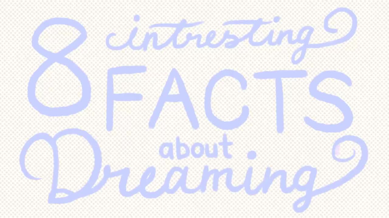 8 Psychological Facts About Dreams