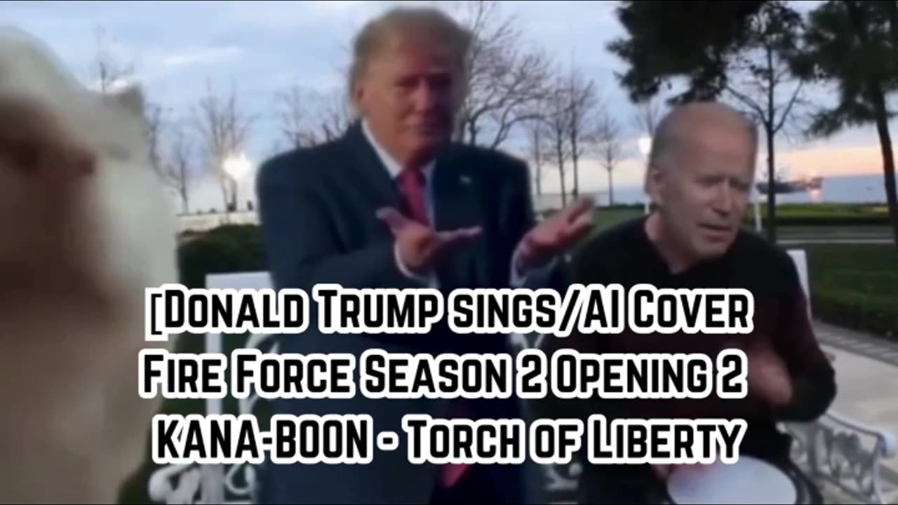 [Donald Trump sings/AI Cover] Fire Force Season 2 Opening 2 KANA-BOON - Torch of Liberty
