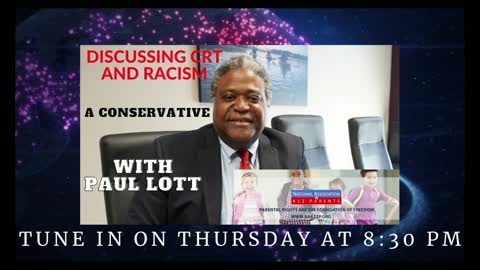 PAUL LOTT TALKS CRT AND RACISM AS A CONSERVATIVE