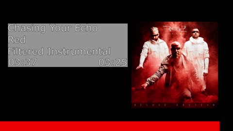 Chasing Your Echo - Red (Filtered Instrumental)