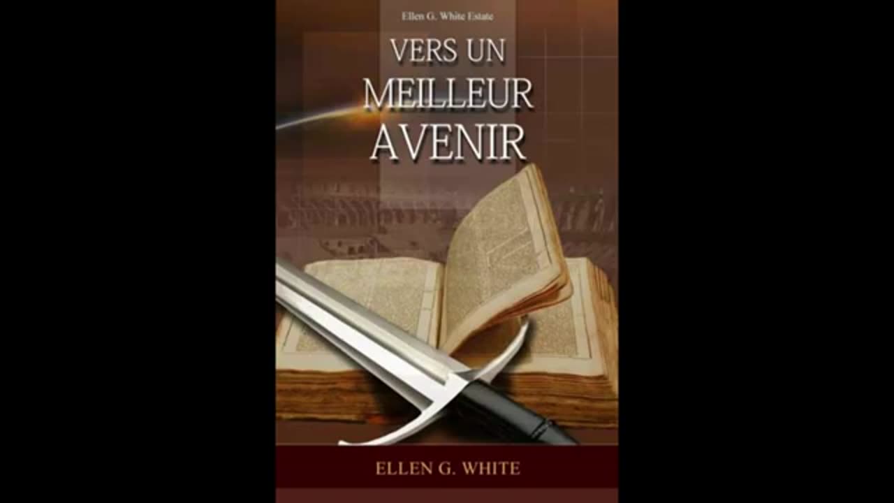 Vers un meilleur avenir Ellen g White livre audio