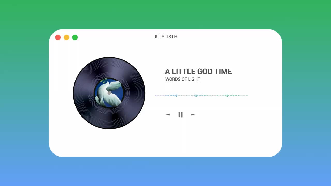 A Little God Time - July 18, 2021