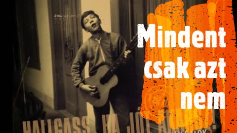 Vörös István ¬ Mindent csak azt nekem