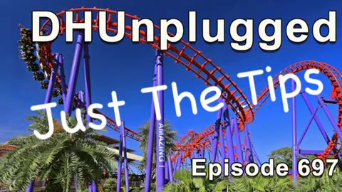 DHUnplugged #697 – Just The Tips