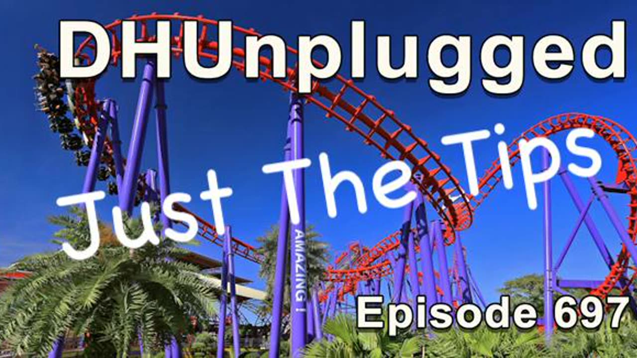 DHUnplugged #697 – Just The Tips