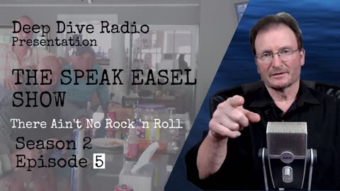 The Speak Easel Show / There Ain't No Rock n' Roll S2 E5