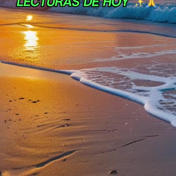 🙏✨Oración Inspirada en las Lecturas de Hoy ✨🙏