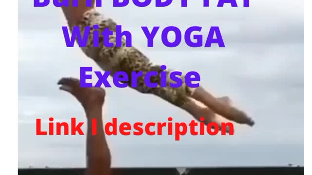 BURN BODY FAT WITH YOGA Exercise