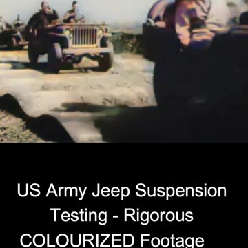 US Army Jeep Suspension Testing - Rigorous COLOURIZED Footage 🇺🇸🚙🎥