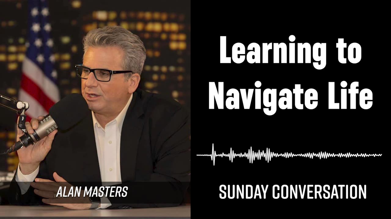 “Learning to Navigate Life” | Sunday Conversation 8/25/2024