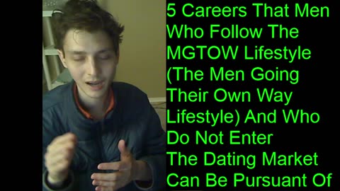 Outtake #109 Of The 5 Careers That Men Who Follow The MGTOW Lifestyle Can Be Pursuant Of