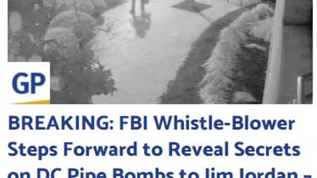 FBI Whistle-Blower Steps Forward to Reveal Secrets on DC Pipe Bombs to Jim Jordan