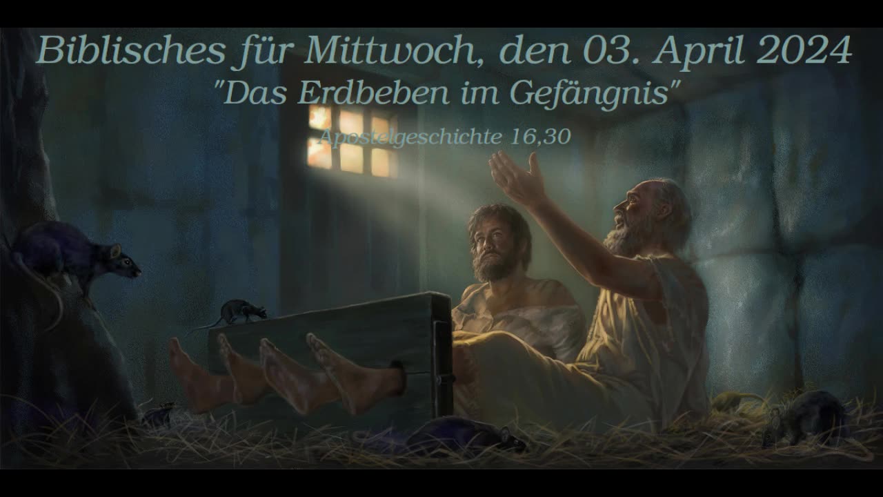 Biblisches für Mittwoch, den 03. April 2024