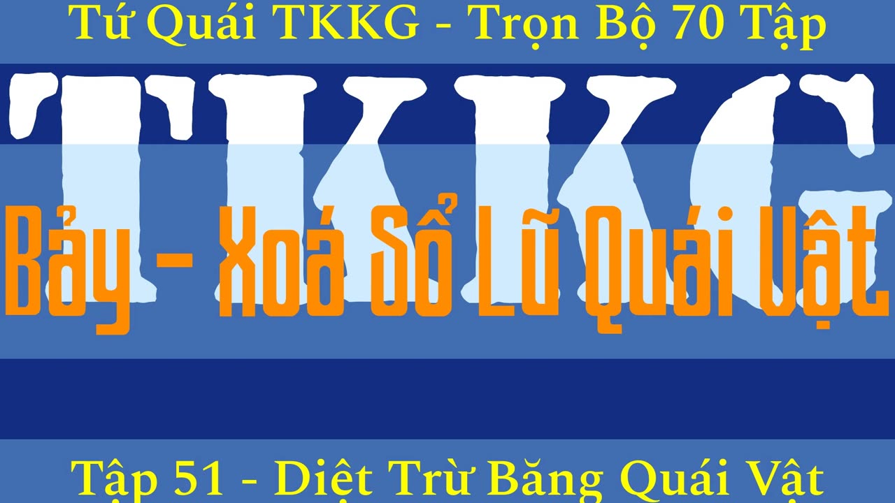 Tứ Quái TKKG ♦ Trọn Bộ 70 Tập ♦ Tập 51 - Diệt Trừ Băng Quái Vật ♦ Sách Nói ♦ Minh Nguyệt Đọc