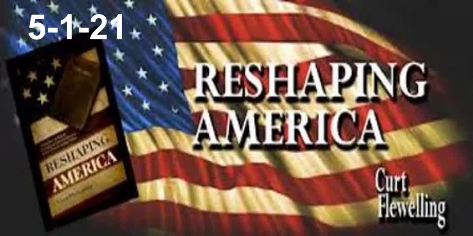 Reshaping America 5-1-21