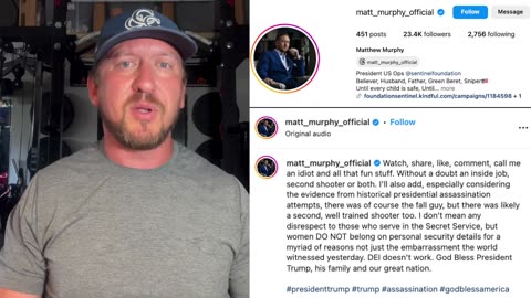 Green Beret Sniper Matt Murphy - Elements in our gov 100% involved in Trump assassination attempt