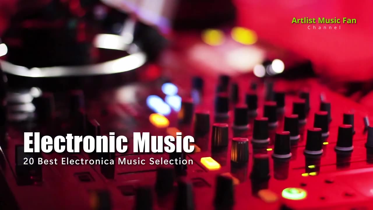 Electronic Music! : 20 Best Electronic Music Selection by Artlist