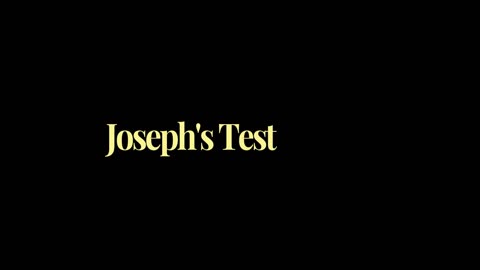 44. Joseph's Test