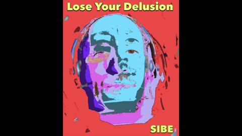 LOSE YOUR DELUSION