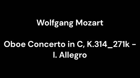 Oboe Concerto in C, K.314_271k - I. Allegro