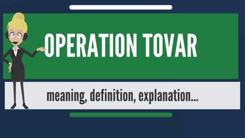 What is OPERATION TOVAR?