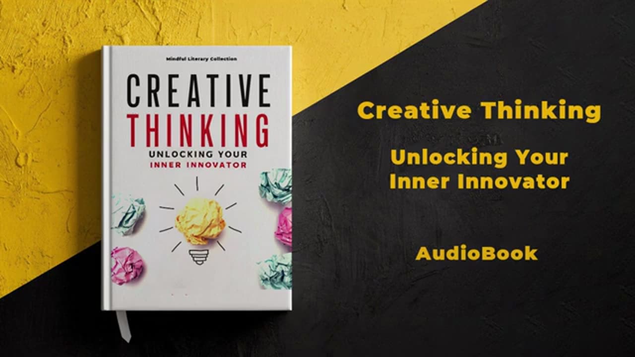 Creative Thinking: Unlocking Your Inner Innovator | Audiobook