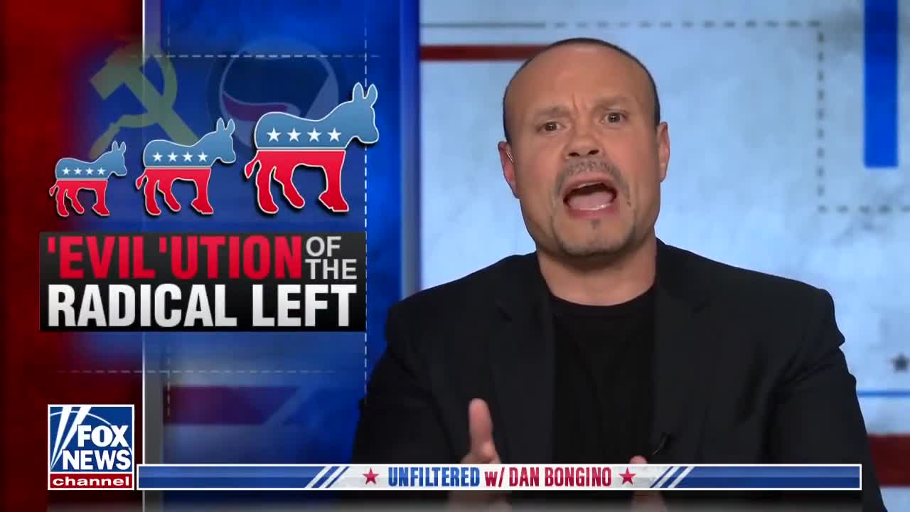 Dan Bongino: The "Evil-ution" of the Left