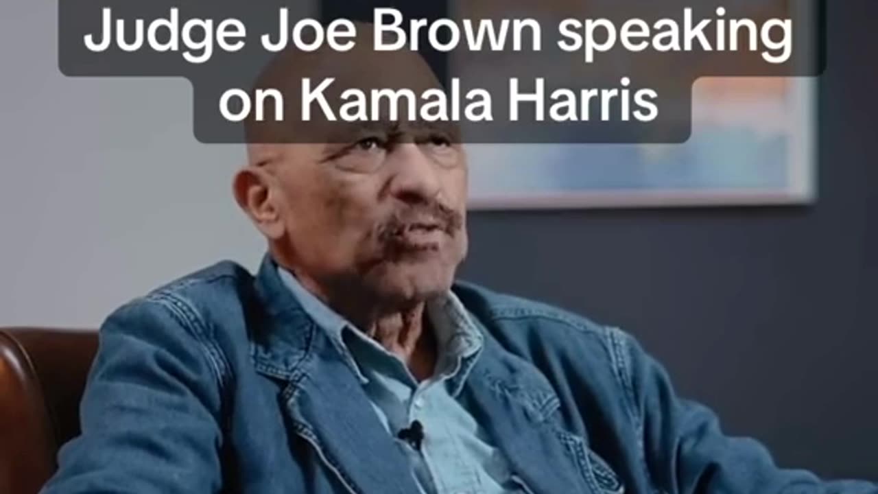 Judge Joe Brown speaking on Kamala Harris