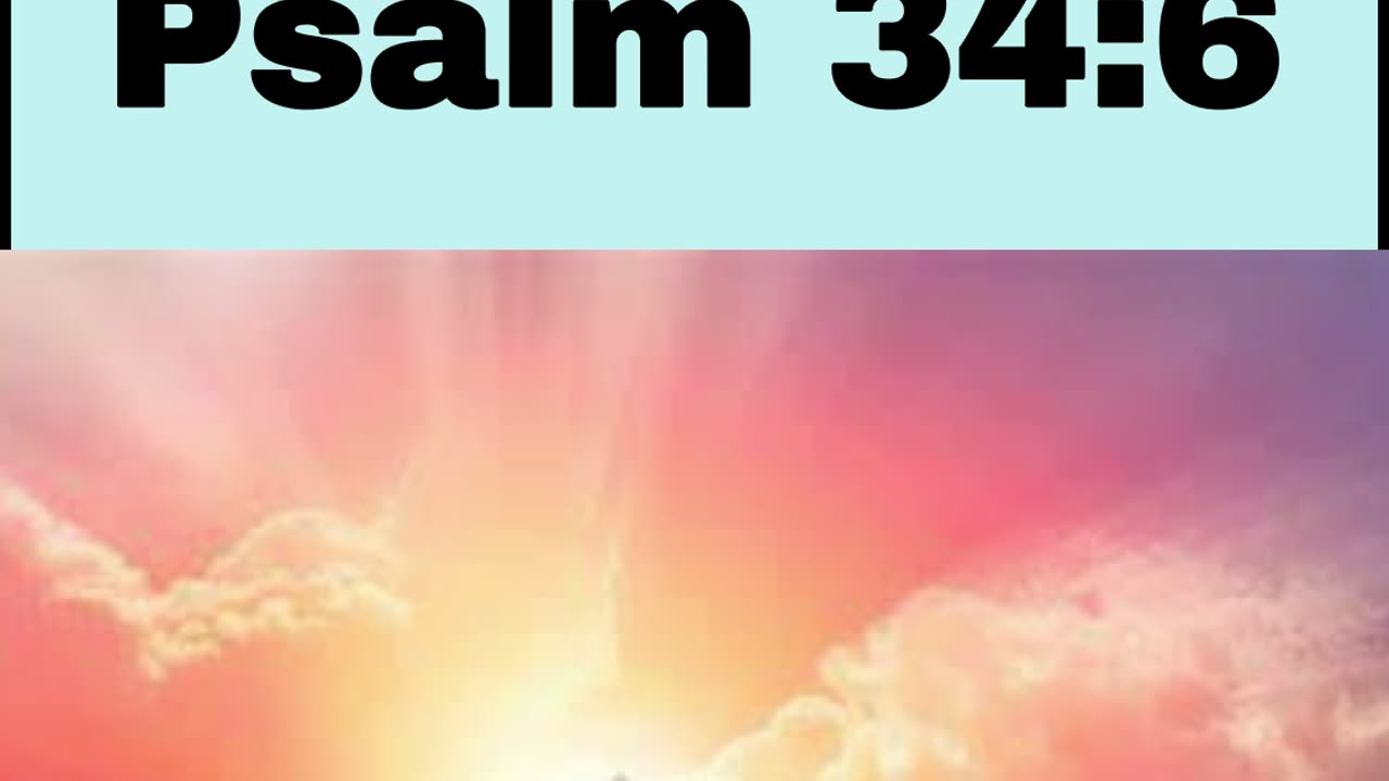 Daily Bible Verse - Psalm 34:6