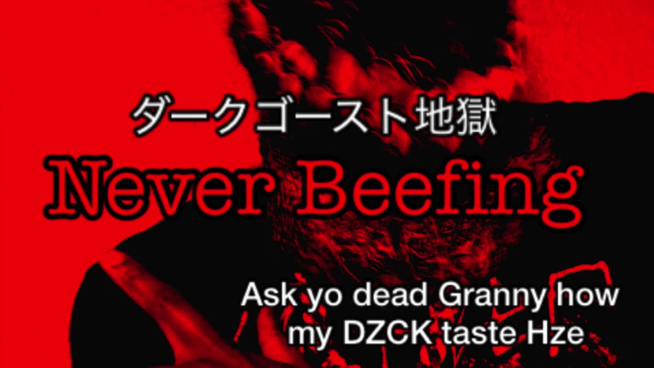 DarkGhostHell - Never Beefing