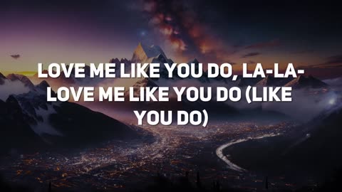 Ellie Goulding - Love Me Like You Do (Lyrics)