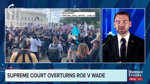 Roe v. Wade Reversal Is the Biggest Win for Conservatives In an Entire Generation: Jack Posobiec