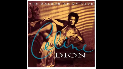 Celine Dion - The Colour of My Love