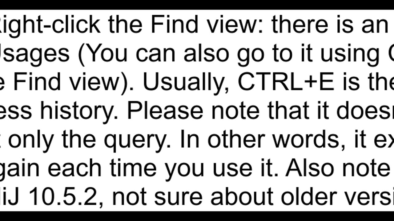 Howd do I toggle between 39previous searches39 inside intellij in other words past 39find usages39