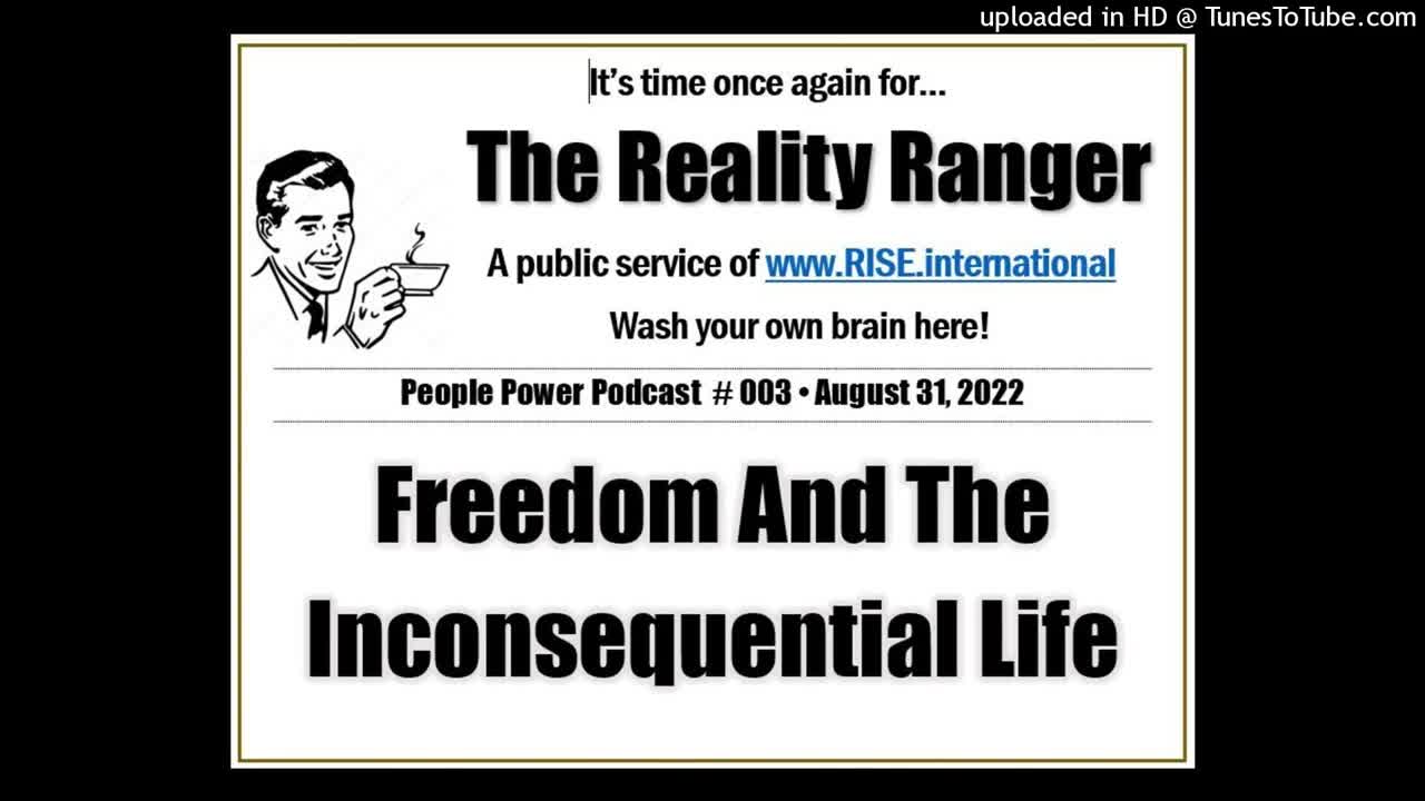 Freedom And The Inconsequential Life