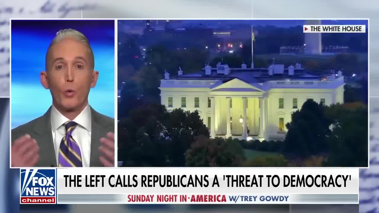 Trey Gowdy: The media isn't trusted because they're both bias and unfair