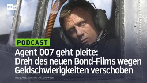 Agent 007 geht pleite: Dreh des neuen Bond-Films wegen Geldschwierigkeiten verschoben