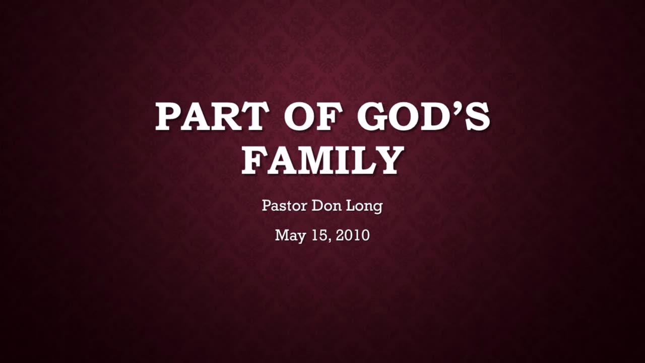 Part Of God's Family (May 15, 2010)