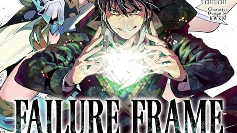 Failure Frame - CHAPTER 51 - 60 (LIGHT NOVEL)