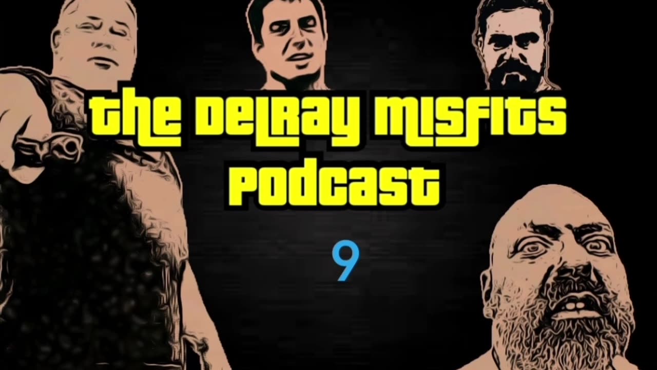 The Delray Misfits Podcast - 9