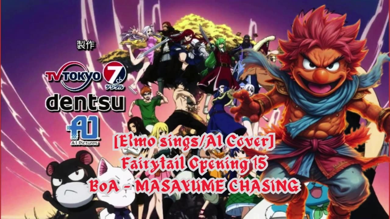 [Elmo sings/AI Cover] Fairy tail (2014) Opening 1/15 BoA - MASAYUME CHASING