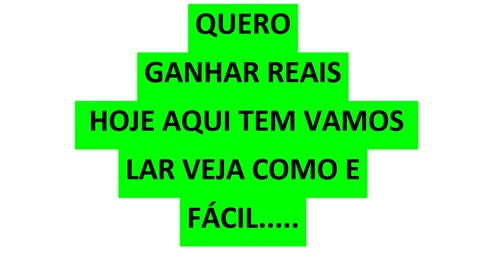 QUERO GANHAR REAIS HOJE AQUI TEM VAMOS LAR VEJA COMO E FÁCIL.....