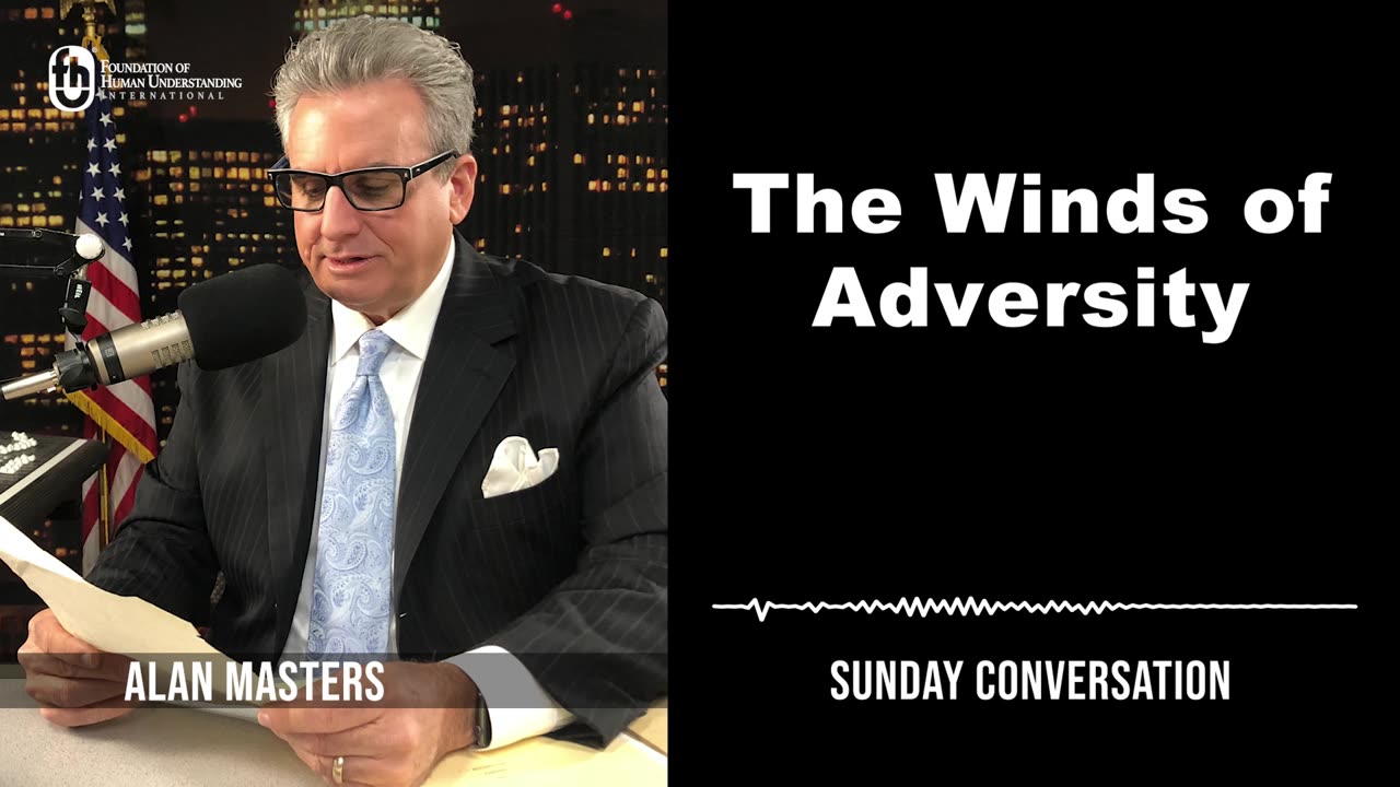 “The Winds of Adversity” | Sunday Conversation 3/17/2024