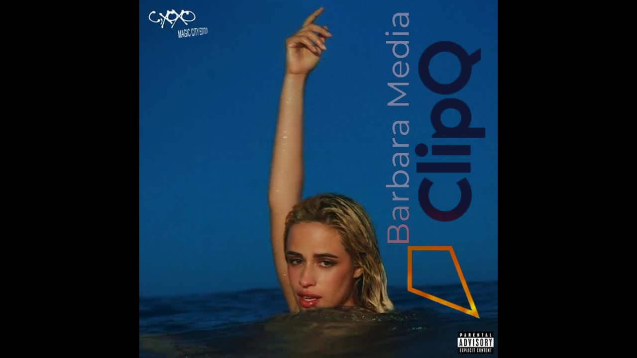 Camila Cabello - C,XOXO (Magic City Edition) Barbara Media ClipQ
